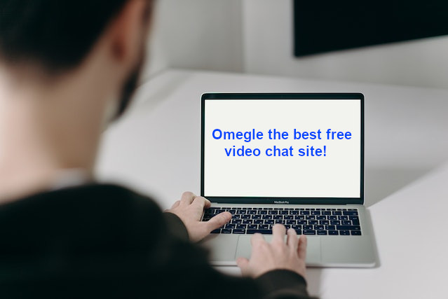 Omegle the best free video chat site